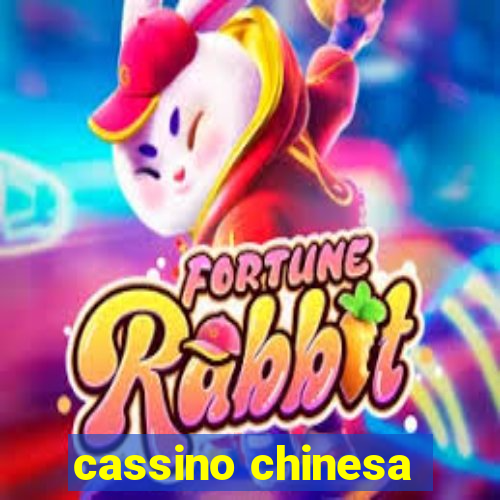 cassino chinesa